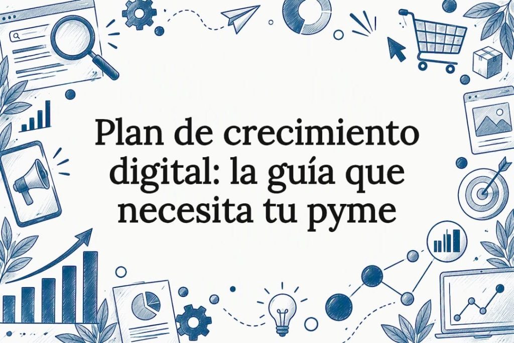 Ilustración principal sobre crecimiento digital